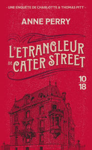 Title: L'étrangleur de Cater Street, Author: Anne Perry