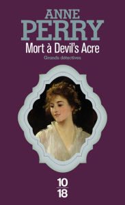 Title: Mort à Devil's Acre, Author: Anne Perry