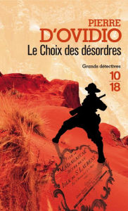 Title: Le choix des désordres, Author: Pierre d' Ovidio
