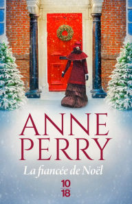 Title: La fiancée de Noël, Author: Anne Perry
