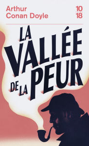 Title: La vallée de la peur, Author: Arthur Conan Doyle