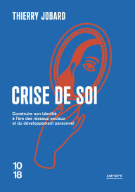 Title: Crise de soi, Author: Thierry Jobard