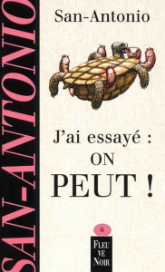 Title: J'ai essayé, on peut, Author: San-Antonio