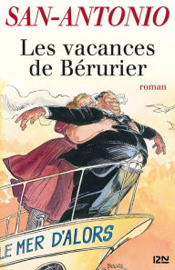 Title: Les vacances de Bérurier, Author: San-Antonio