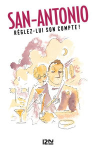 Title: Réglez-lui son compte !, Author: San-Antonio