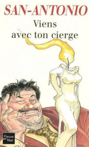 Title: Viens avec ton cierge, Author: San-Antonio