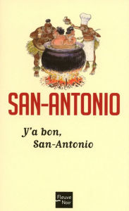 Title: Y a bon, San-Antonio, Author: San-Antonio