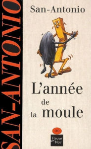 Title: L'année de la moule, Author: San-Antonio