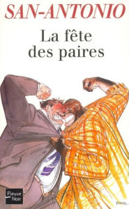 Title: La fête des paires, Author: San-Antonio