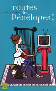 Title: Toutes des Pénélopes !, Author: Lisa Klimt