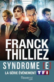 Title: Le Syndrome E : Le Thriller événement sur TF1, Author: Franck Thilliez