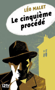 Title: Le cinquième procédé, Author: Léo Malet