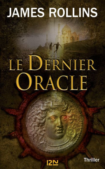 Le dernier Oracle - Une aventure de la Sigma Force