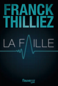 Free download german books La Faille : le Thriller événement - Nouveauté 2023 9782265156500