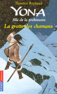 Title: Yona fille de la préhistoire tome 3, Author: Florence Reynaud