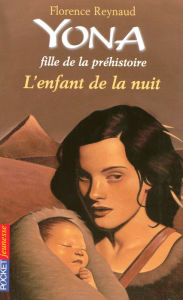 Title: Yona fille de la préhistoire tome 5, Author: Florence Reynaud