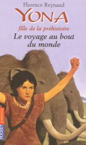 Title: Yona fille de la préhistoire tome 8, Author: Florence Reynaud