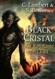 Title: Black Cristal - tome 2, Author: Christophe Lambert