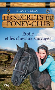 Title: Les secrets du Poney Club tome 3, Author: Stacy Gregg