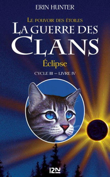 Éclipse: La guerre des clans III - Le pouvoir des étoiles tome 4