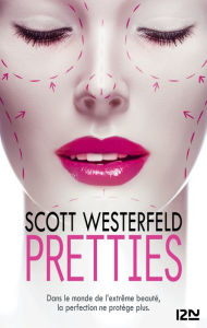 Title: Pretties (Uglies Series #2) French edition, Author: Scott Westerfeld