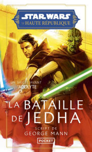 Title: Star Wars : La Haute République - Phase II - La Bataille de Jedha (2), Author: George Mann