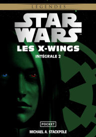 Title: Star Wars Intégrale Les X-Wings tome 2, Author: Michael A. Stackpole