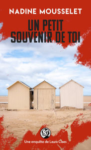 Title: Un petit souvenir de toi, Author: Nadine Mousselet
