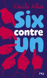 Title: Six contre un, Author: Cécile Alix