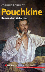 Title: Pouchkine: Roman d'un séducteur, Author: Daylight Lovers