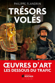 Title: Trésors volés, Author: Philippe Flandrin