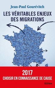 Title: Les véritables enjeux des migrations, Author: Jean-Paul Gourévitch