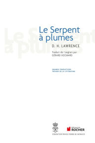 Title: Le Serpent à plumes, Author: D. H. Lawrence