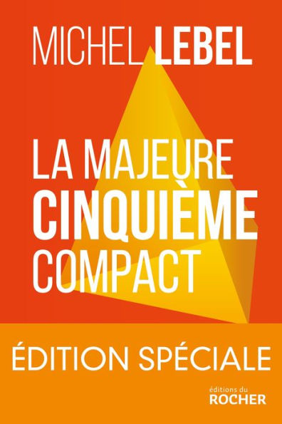 La majeure cinquième compact - édition spéciale: Le standard Lebel en 200 pages