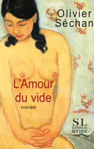 Title: L'Amour du vide, Author: Olivier Séchan