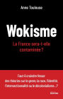 Wokisme: La France sera-t-elle contaminée ?