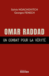 Title: Omar Raddad, un combat pour la vérité, Author: Georges Fenech