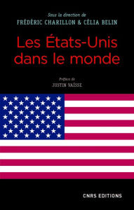 Title: Les Etats-Unis dans le monde, Author: Frédéric Charillon