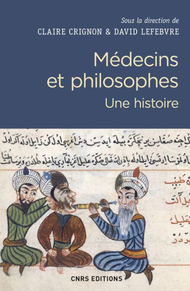 Médecins et philosophes. Une histoire