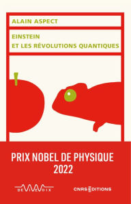 Title: Einstein et les révolutions quantiques, Author: Alain Aspect