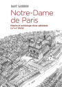 Notre-Dame de Paris. Histoire et archéologie d'une cathédrale (XIIe-XIVe siècle)