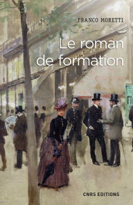 Title: Le roman de formation, Author: Franco Moretti