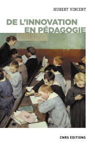 Title: De l'innovation en pédagogie, Author: Hubert Vincent