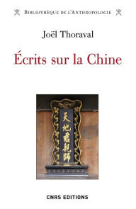 Title: Ecrits sur la Chine, Author: Joël Thoraval