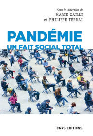 Title: Pandémie un fait social total, Author: Marie Gaille