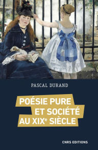 Title: Poésie pure et société au XXe siècle, Author: Pascal Durand