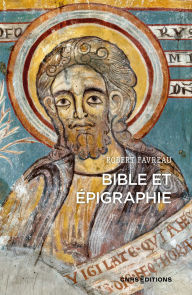 Title: Bible et épigraphie, Author: Robert Favreau