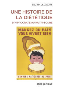Free books online to read now without download Une histoire de la diététique. D'Hippocrate au Nutri-Score in English by Bruno Laurioux FB2 ePub DJVU 9782271154835