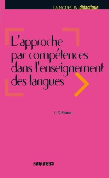 L'approche par compétences dans l'enseignement des langues - Ebook: Enseigner à partir du Cadre commun de référence pour les langues