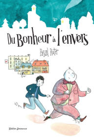 Title: Du bonheur à l'envers, Author: Pascal Ruter